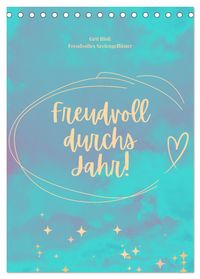 Freudvoll durchs Jahr! (Tischkalender 2027 DIN A5 hoch), CALVENDO Monatskalender