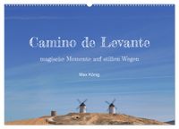 Camino Levante - magische Momente auf stillen Wegen (Wandkalender 2027 DIN A2 quer), CALVENDO Monatskalender