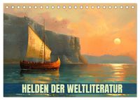 Helden der Weltliteratur (Tischkalender 2027 DIN A5 quer), CALVENDO Monatskalender