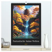 Fantastische Anime Welten (hochwertiger Premium Wandkalender 2027 DIN A2 hoch), Kunstdruck in Hochglanz
