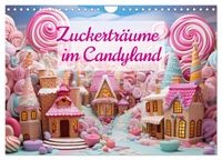 Zuckerträume im Candyland (Wandkalender 2027 DIN A4 quer), CALVENDO Monatskalender