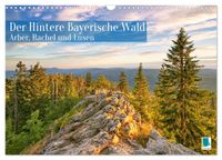 Arber, Rachel und Lusen: Der Hintere Bayerische Wald (Wandkalender 2027 DIN A3 quer), CALVENDO Monatskalender