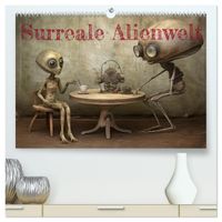Surreale Alienwelt (hochwertiger Premium Wandkalender 2027 DIN A2 quer), Kunstdruck in Hochglanz