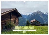 Alpenauszeit - Bergpause fürs Herz (Wandkalender 2027 DIN A3 quer), CALVENDO Monatskalender