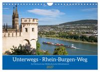 Unterwegs - Rhein-Burgen-Weg (Wandkalender 2027 DIN A4 quer), CALVENDO Monatskalender