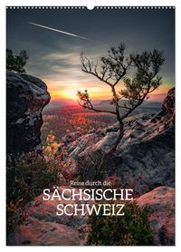 Reise durch die Sächsische Schweiz (Wandkalender 2027 DIN A2 hoch), CALVENDO Monatskalender
