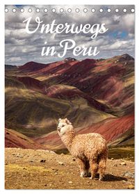 Unterwegs in Peru (Tischkalender 2027 DIN A5 hoch), CALVENDO Monatskalender