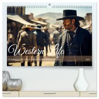 Western Life (hochwertiger Premium Wandkalender 2027 DIN A2 quer), Kunstdruck in Hochglanz