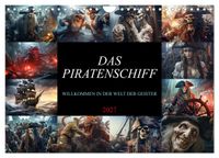 Das Piratenschiff - Willkommen in der Welt der Geister (Wandkalender 2027 DIN A4 quer), CALVENDO Monatskalender