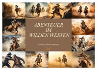 Abenteuer im Wilden Westen (Wandkalender 2027 DIN A2 quer), CALVENDO Monatskalender