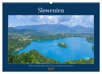 Slowenien - Eine visuelle Reise durch das Land der Kontraste (Wandkalender 2027 DIN A2 quer), CALVENDO Monatskalender