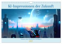 KI-Impressionen der Zukunft (Wandkalender 2027 DIN A4 quer), CALVENDO Monatskalender