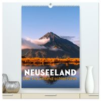 Neuseeland - Das Traumland schlechthin. (hochwertiger Premium Wandkalender 2027 DIN A2 hoch), Kunstdruck in Hochglanz