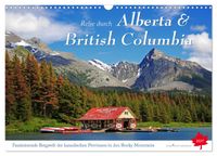 Reise durch Alberta und British Columbia (Wandkalender 2027 DIN A3 quer), CALVENDO Monatskalender