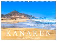 Kanaren - Zauberhafte Vulkaninseln (Wandkalender 2027 DIN A2 quer), CALVENDO Monatskalender