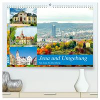 Jena und Umgebung - Von Jena bis Dornburg (hochwertiger Premium Wandkalender 2027 DIN A2 quer), Kunstdruck in Hochglanz