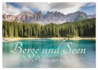 Berge und Seen - Die Perlen der Natur (Wandkalender 2027 DIN A2 quer), CALVENDO Monatskalender