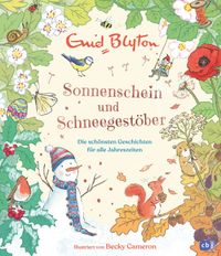 Sonnenschein und Schneegestöber – Die schönsten Geschichten für alle Jahreszeiten