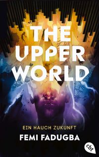 The Upper World – Ein Hauch Zukunft