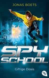 Spy School - Giftige Dosis