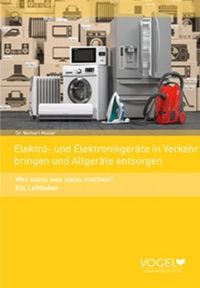 Elektro- und Elektronikgeräte in Verkehr bringen und Altgeräte entsorgen