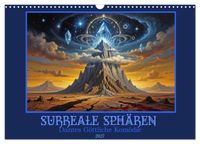 Surreale Sphären: Dantes Göttliche Komödie (Wandkalender 2027 DIN A3 quer), CALVENDO Monatskalender