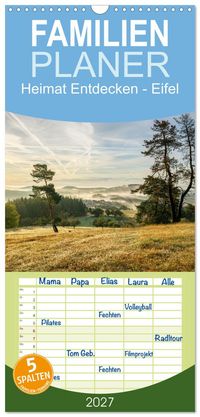Familienplaner 2027 - Heimat Entdecken - Eifel mit 5 Spalten (Wandkalender, 21 x 45 cm) CALVENDO
