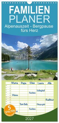 Familienplaner 2027 - Alpenauszeit - Bergpause fürs Herz mit 5 Spalten (Wandkalender, 21 x 45 cm) CALVENDO