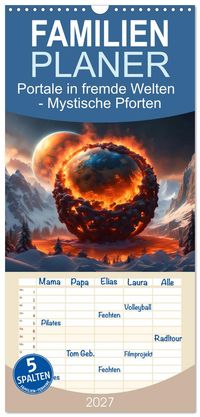 Familienplaner 2027 - Portale in fremde Welten - Mystische Pforten mit 5 Spalten (Wandkalender, 21 x 45 cm) CALVENDO