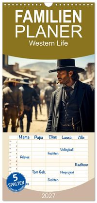 Familienplaner 2027 - Western Life mit 5 Spalten (Wandkalender, 21 x 45 cm) CALVENDO
