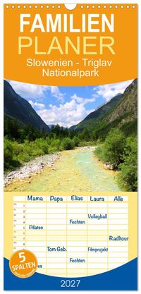 Familienplaner 2027 - Slowenien - Triglav Nationalpark mit 5 Spalten (Wandkalender, 21 x 45 cm) CALVENDO