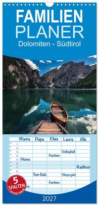 Familienplaner 2027 - Dolomiten - Südtirol mit 5 Spalten (Wandkalender, 21 x 45 cm) CALVENDO