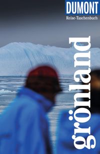 DUMONT Reise-Taschenbuch Reiseführer Grönland