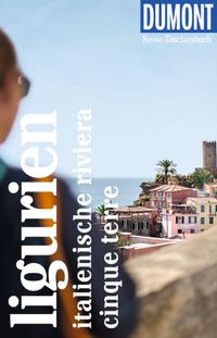 DUMONT Reise-Taschenbuch E-Book Ligurien, Italienische Riviera,Cinque Terre