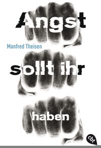Angst sollt ihr haben