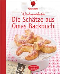 Die Schätze aus Omas Backbuch