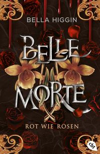 Belle Morte – Rot wie Rosen