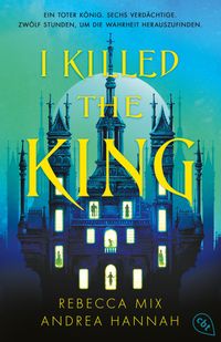 I Killed The King