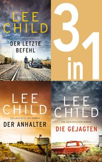 Jack Reacher Band 16-18: Der letzte Befehl / Der Anhalter / Die Gejagten