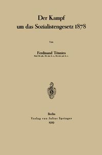 Der Kampf um das Sozialistengesetz 1878
