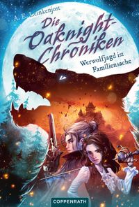 Die Oaknight-Chroniken (Bd. 1)