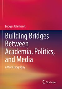 Building Bridges Between Academia, Politics, and Media