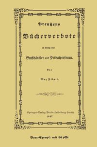 Preußens Bücherverbote in Betreff der Privatpersonen und Buchhändler