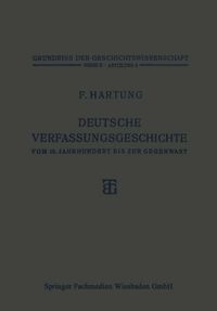 Deutsche Verfassungsgeschichte vom 15. Jahrhundert bis zur Gegenwart