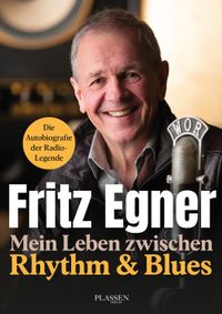 Mein Leben zwischen Rythm & Blues