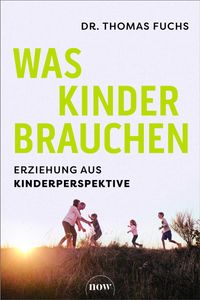 Was Kinder brauchen