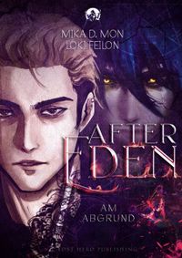 After Eden - Am Abgrund (Band 3) Dystopische Dark Fantasy
