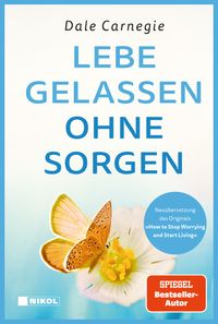 Lebe gelassen ohne Sorgen