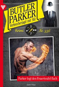 Parker legt den Feuerteufel flach