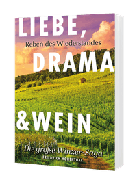 Liebe, Drama und Wein